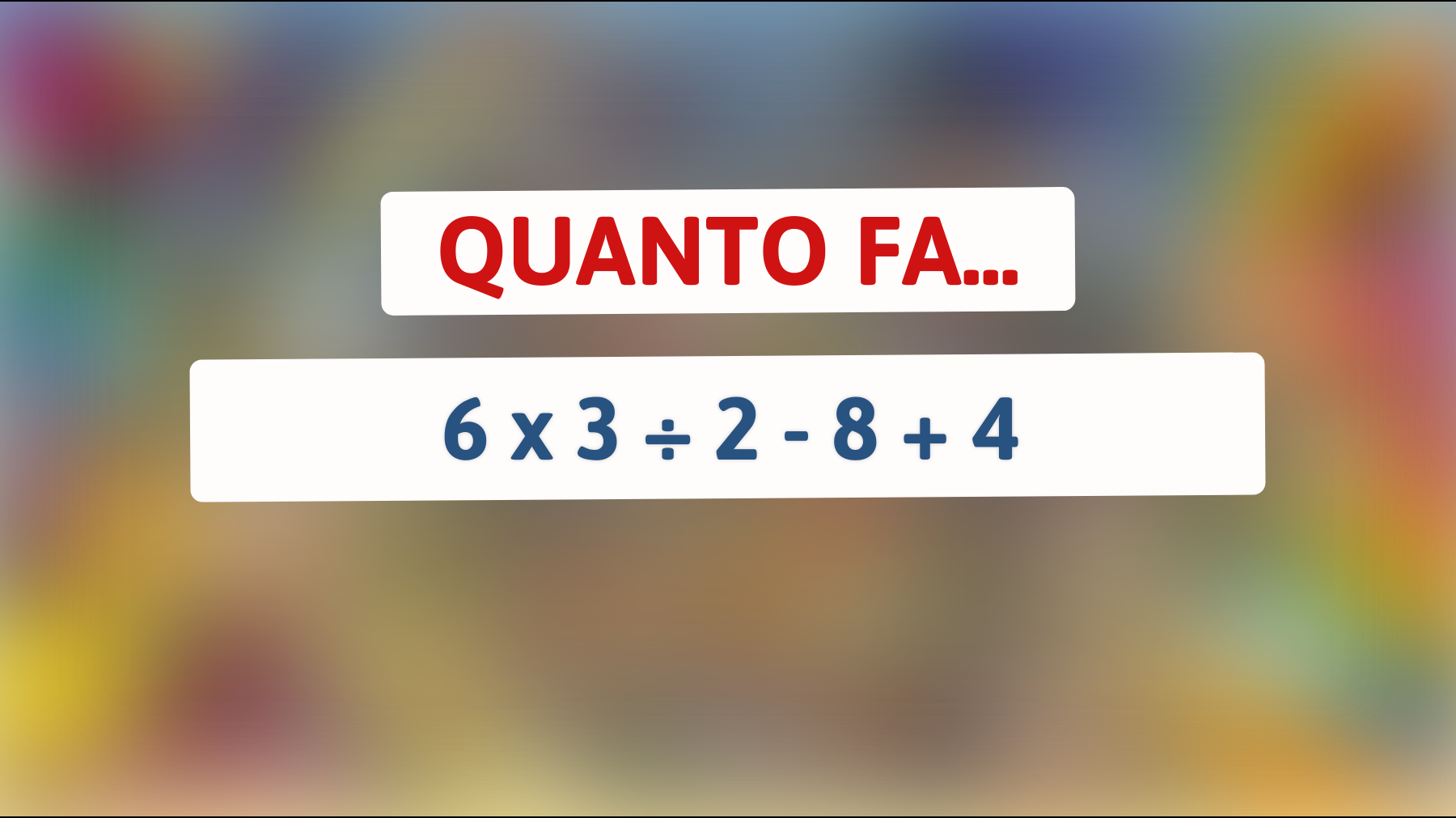 \"Sei sicuro di saper risolvere questo semplice calcolo? Scopri se sei tra le menti geniali!\""